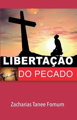Liberta??o do Pecado - Zacharias Tanee Fomum - cover