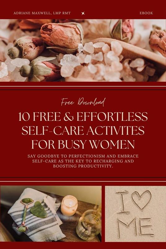 10 Free & Effortless Self-Care Activities for Busy Women