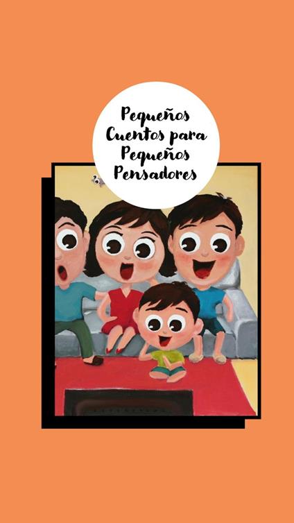 PEQUEÑOS CUENTOS PARA PEQUEÑOS PENSADORES - Felipe Becerra - ebook