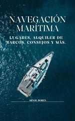Navegación marítima, lugares, alquiler de barcos y mas.