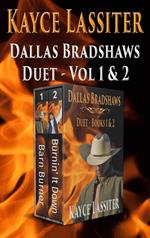 Dallas Bradshaws Duet: Books 1 & 2