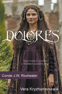 Dolores - Conde J W Rochester,Vera Kryzhanovskaia,J Thomas Msc Saldias - cover