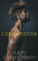 l'Orientation - Kate Canterbary - cover