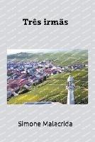 Tres irmas - Simone Malacrida - cover