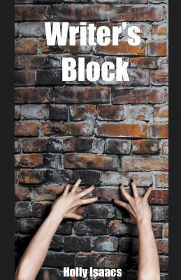 Writer's Block - Holly Isaacs - cover