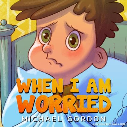 When I Am Worried - Michael Gordon - ebook