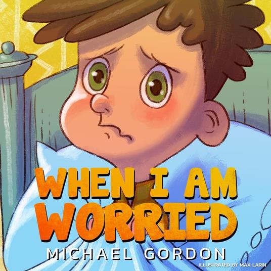 When I Am Worried - Michael Gordon - ebook