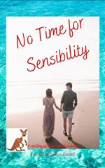 No Time for Sensibility