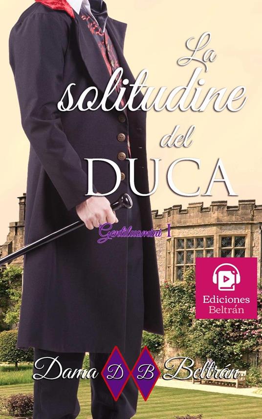 La solitudine del Duca - Dama Beltrán - ebook