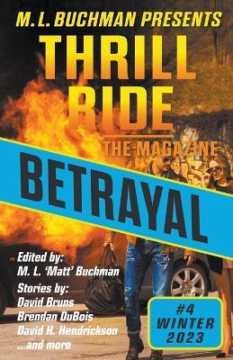 Betrayal - M L Buchman,Brendan DuBois,David Bruns - cover