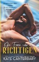 Die Frau vor der Richtigen - Kate Canterbary - cover
