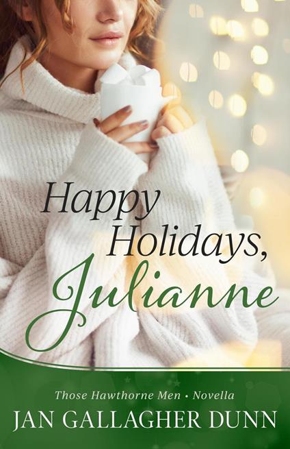 Happy Holiday, Julianne