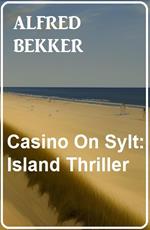 Casino On Sylt: Island Thriller