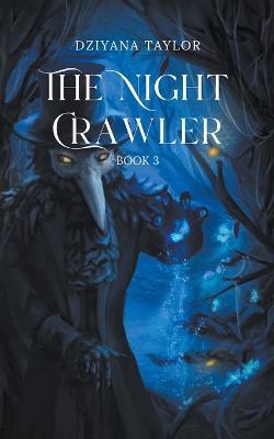 The Night Crawler - Dziyana Taylor - cover