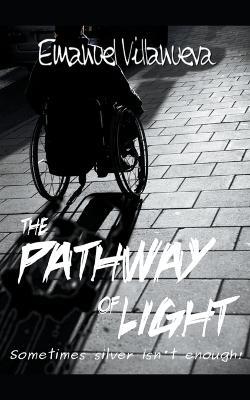 The Patway of Light - Emanuel Villanueva - cover