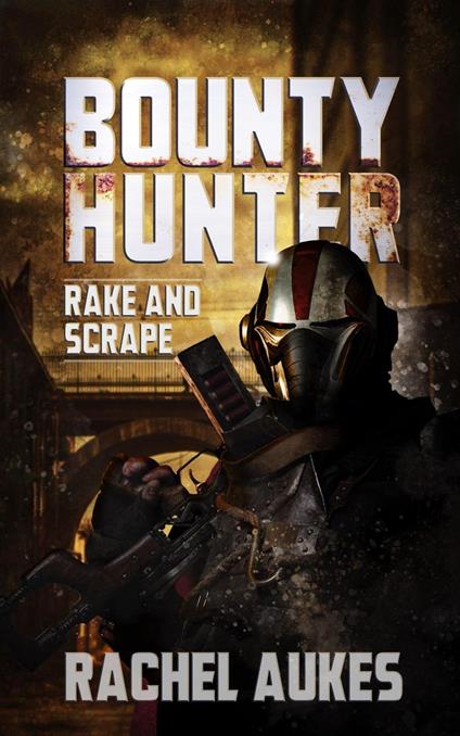 Bounty Hunter: Rake and Scrape