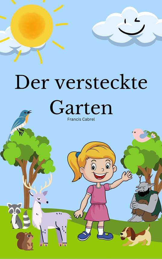 Der versteckte Garten - Francis Cabrel - Cabrel Francis - ebook
