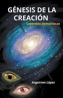 Genesis de la Creacion - Angstrom Lopez - cover