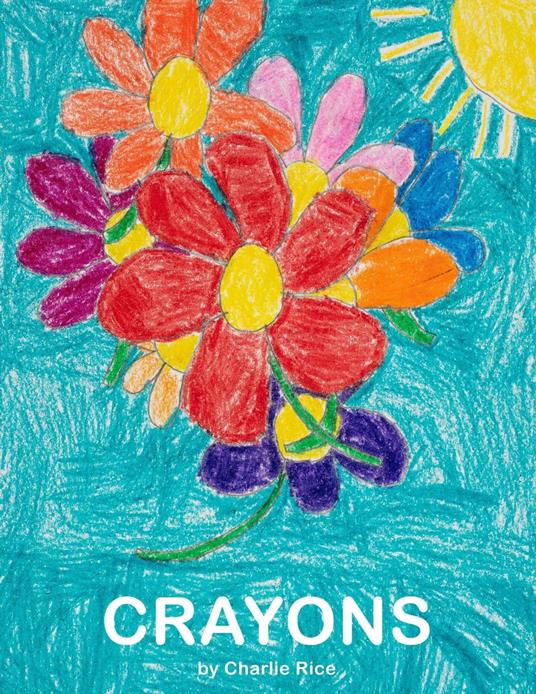 Crayons - Charlie Rice - ebook