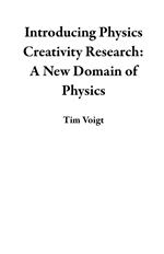 Introducing Physics Creativity Research: A New Domain of Physics