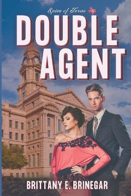 Double Agent - Brittany E Brinegar - cover