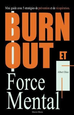 Burnout et Force Mentale - Albert Dias - cover