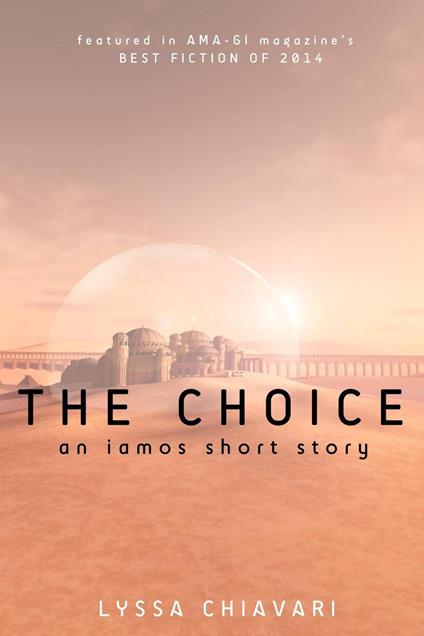 The Choice: An Iamos Short Story - Lyssa Chiavari - ebook