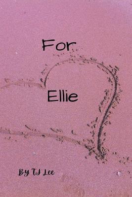 For Ellie - Tj Lee - cover