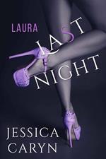 Laura, Last Night