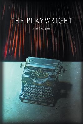 The Playwright - Hank Youngman - cover