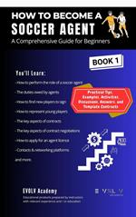 How to Become a Soccer Agent: A Comprehensive Guide for Beginners