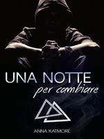 Una notte per cambiare