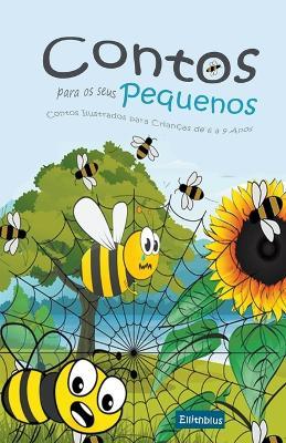 Contos para os seus Pequenos: Contos Ilustrados para Criancas de 6 a 9 Anos - Ellithblus - cover