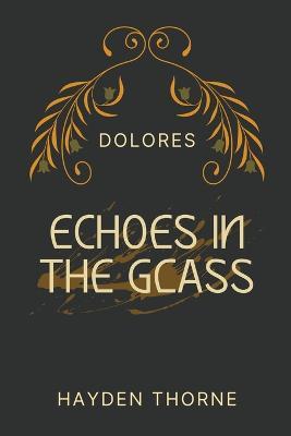 Echoes in the Glass - Hayden Thorne - cover