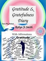 Gratitude and Gratefulness Diary