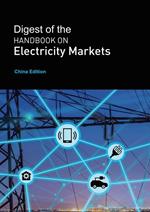 Digest of the Handbook on Electricity Markets - China Edition