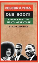 Celebrating Our Roots: A Black History Month Adventure