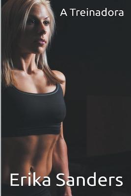 A Treinadora - Erika Sanders - cover