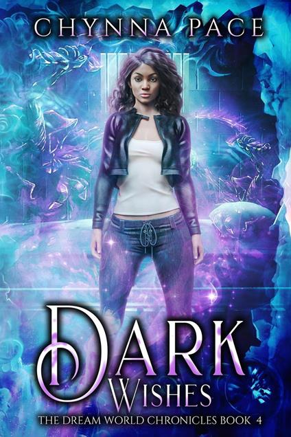 Dark Wishes - Chynna Pace - ebook