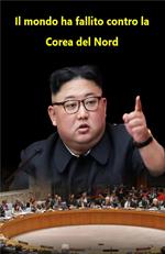 Il mondo ha fallito contro la Corea del Nord