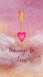 Marriage To Love