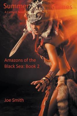 Summer Games (A Catfight Novel) - Joe Smith - cover