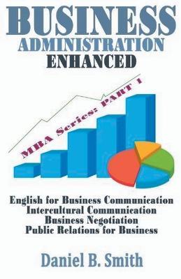 Business Administration Enhanced: Part 1 - Daniel B Smith - cover