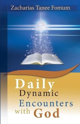 Daily Dynamic Encounters With God - Zacharias Tanee Fomum - cover