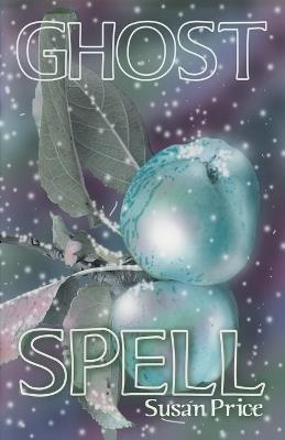 Ghost Spell - Susan Price - cover