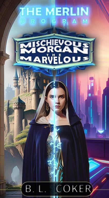 Mischievous Morgan the Marvelous - Brennien Coker - ebook