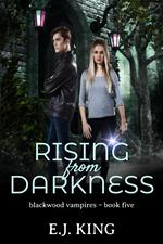 Rising from Darkness