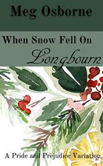 When Snow Fell on Longbourn