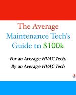 The Average Maintenance Tech’s Guide to $100k