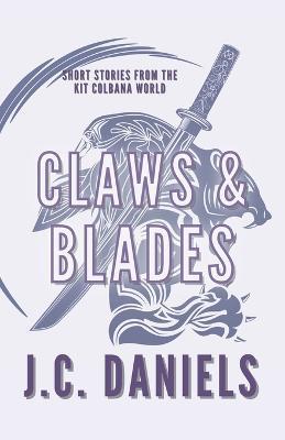 Claws & Blades - J C Daniels - cover